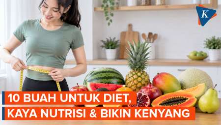 10 Buah Untuk Diet Yang Kaya Nutrisi