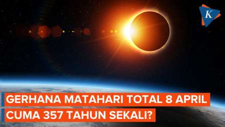 Gerhana Matahari Total 8 April Disebut Tak Akan Muncul Lagi Selama 375 Tahun