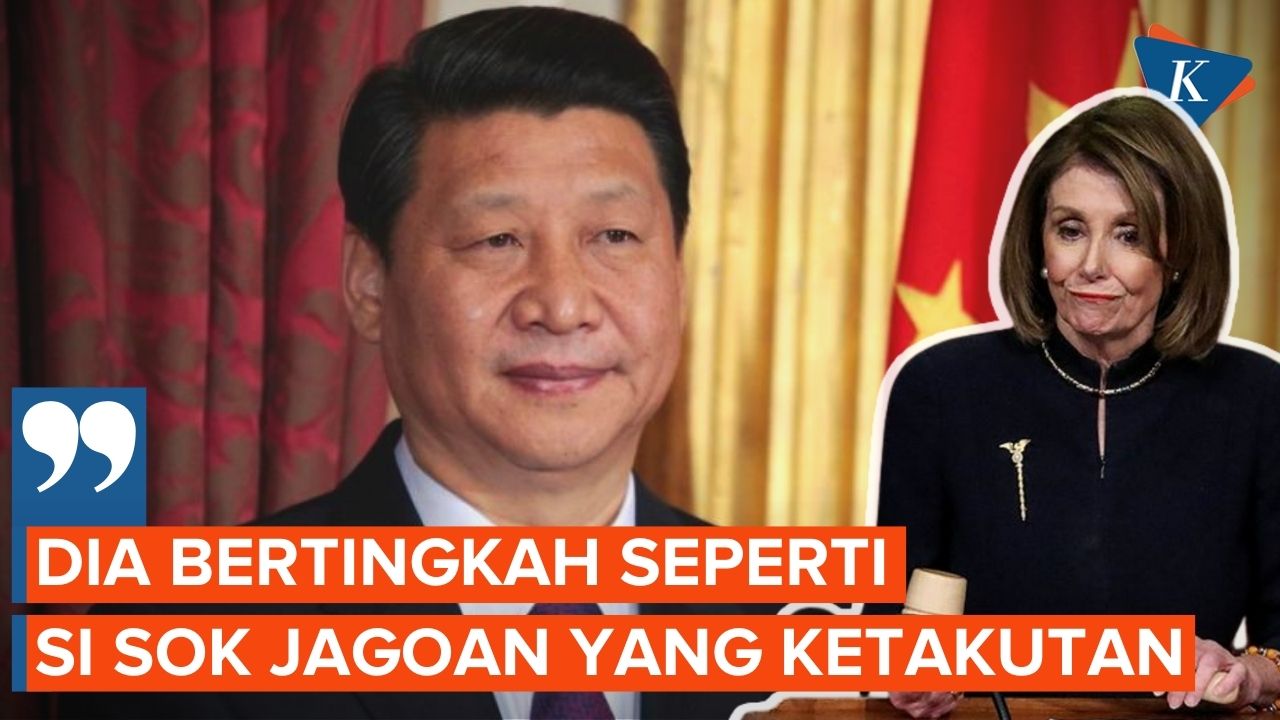 Nancy Pelosi: Tindakan Xi Jinping di Taiwan seperti Sok Jagoan yang Ketakutan