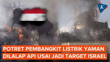 Pembangkit Listrik Yaman Usai Diserang Israel, Sisa Puing Dilalap Api!