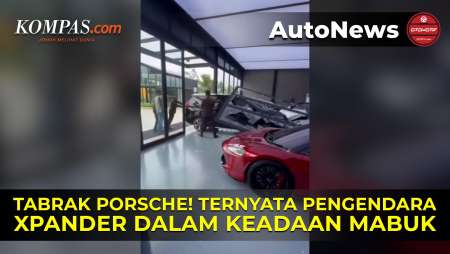 Fakta Kasus Xpander Tabrak Porsche, Sopir Ternyata Mabuk