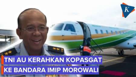 Kerahkan Kopasgat, TNI AU Sebut Tak Ada Pesawat Asing Masuk Bandara IMIP Morowali