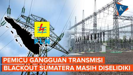 PLN Belum Tahu Pemicu Gangguan Transmisi yang Sebabkan Blackout Sumatera