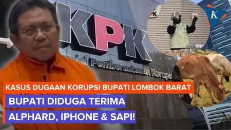 KPK: Bupati Lombok Barat Diduga Terima Barang Mewah Hingga Sapi Kurban
