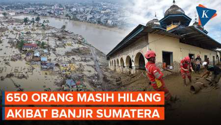 Update Korban Hilang Banjir Sumatera: Capai 650 Orang, Pengungsi Tembus 2 Juta