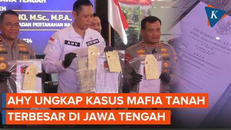 Kementerian ATR/BPN Ungkap Kasus Mafia Tanah Rp 3,4 Triliun, AHY: Ini Kasus Terbesar