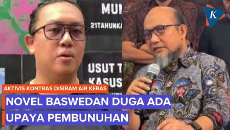 Aktivis KontraS Andrie Yunus Disiram Air Keras, Novel Baswedan: Ada Maksud Membunuh