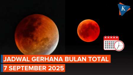 Gerhana Bulan Total 7 September 2025 Jam Berapa? Ini Waktu Menyaksikan Blood Moon