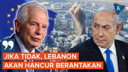 Uni Eropa Berharap Netanyahu Setujui Gencatan Senjata di Lebanon