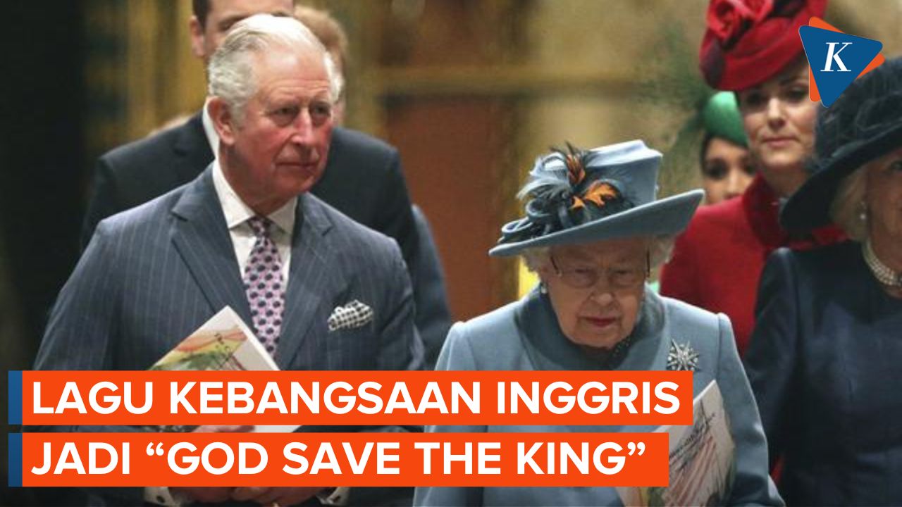 Takhta Kerajaan Inggris Dipegang Pangeran Charles, Lagu Kebangsaan Jadi God Save The King