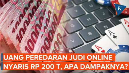 Uang Peredaran Judi Online Hampir Rp 200 Triliun, Apa Dampaknya…