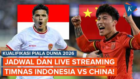 Jadwal dan Live Streaming Timnas Indonesia Vs China di Kualifikasi Piala Dunia 2026!