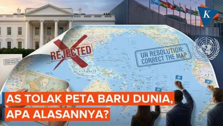 Mengapa AS Jadi Satu-satunya Negara Yang Tolak Peta Baru Dunia?