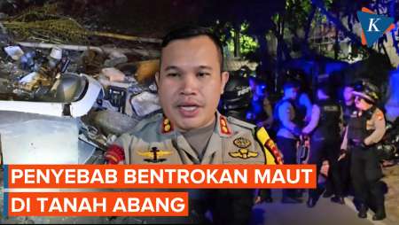 Diungkap, Pemicu Bentrok Maut Tanah Abang