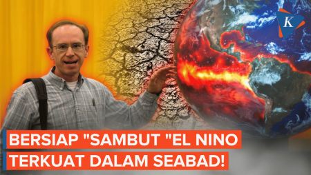 Siap-siap! El Nino Terkuat dalam Seabad Semakin Dekat, Ini Dampaknya