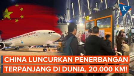 Maskapai China Luncurkan Penerbangan Terpanjang Di Dunia, Tempuh 20.000 Km