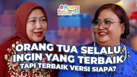 Bicara Hak Anak: Waktunya Ubah Cara Kita Didik Anak | Ruang Keluarga