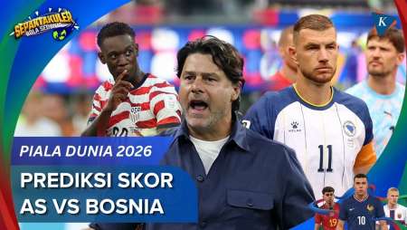 Prediksi Skor AS Vs Bosnia-Herzegovina Piala Dunia 2026, Pertaruhan Pasukan Pochettino