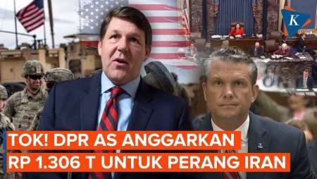 DPR AS Restui Dana Perang Iran Senilai Rp 1.306 Triliun