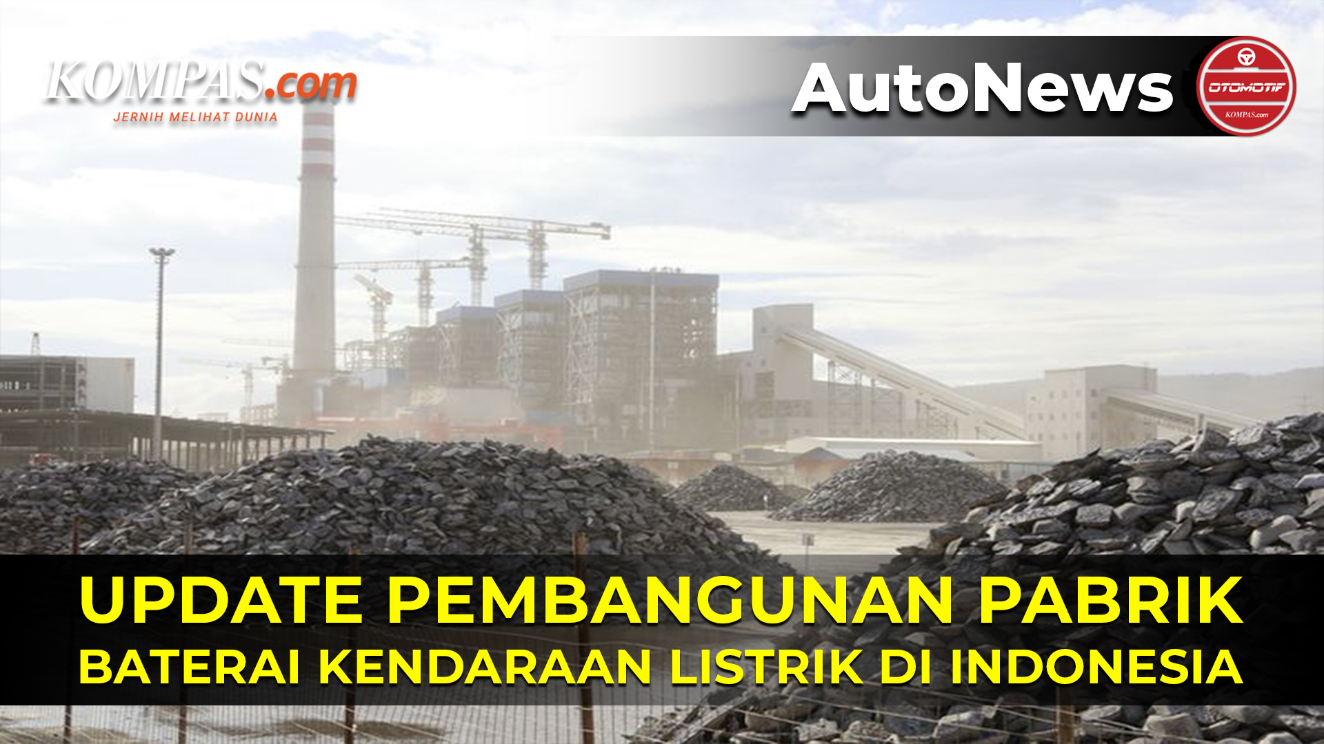 Update Pembangunan Pabrik Baterai Kendaraan Listrik di Halmahera Timur