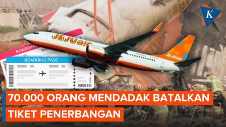 Sekitar 70 Ribu Orang Mendadak Batalkan Tiket Penerbangan Buntut Kecelakaan Jeju Air