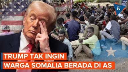 Blak-blakan, Trump Tak Ingin Ada Warga Somalia Di AS