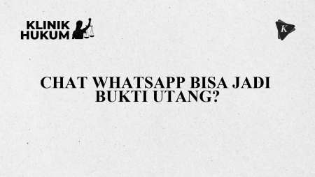 Apakah Chat WhatsApp Bisa Jadi Bukti Penagihan Utang?