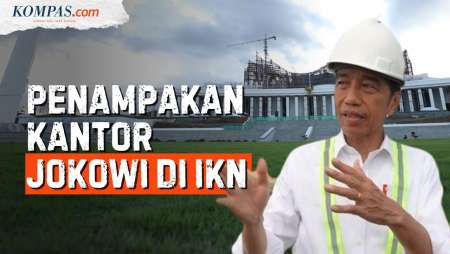 Jokowi Batal Pindah Juli, Begini Kondisi Terkini Kantornya di IKN