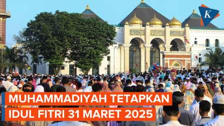 Muhammadiyah Tetapkan Lebaran Idul Fitri 1446 H pada 31 Maret 2025