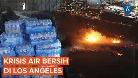 Setelah Kebakaran Dahsyat, Warga Los Angeles Terancam Krisis Air