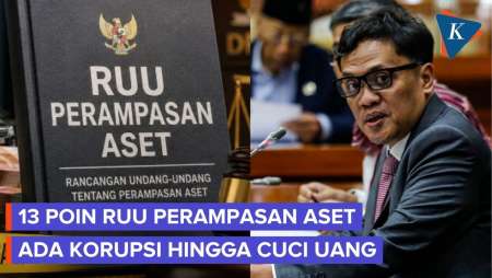 13 Pidana Masuk RUU Perampasan Aset: Korupsi, Pajak, hingga Perdagangan Orang