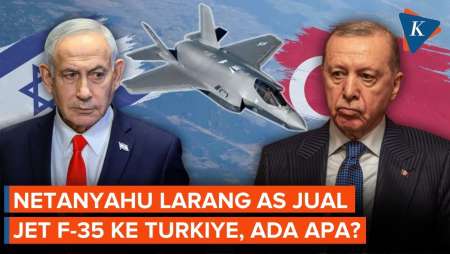 Netanyahu Larang AS Jual Jet Tempur F-35 ke Turkiye, Apa Alasannya?