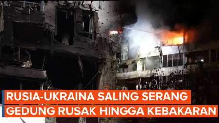 Rusia-Ukraina Saling Serang, Gedung Rusak Hingga Kebakaran