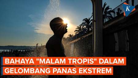 Fenomena "Tropical Night" Jadi Ancaman Dalam Gelombang Panas Ekstrem Eropa, Apa Itu?