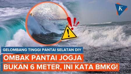 Benarkah Gelombang Pantai Selatan Yogyakarta Tembus 6 Meter? Ini Kata BMKG