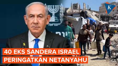 40 Eks Sandera Israel ke Netanyahu: Hentikan Serangan ke Gaza, Ini Kebijakan Kriminal!