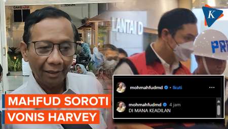 Harvey Moeis Hanya Dihukum 6,5 Tahun, Mahfud MD: Di Mana Keadilan?