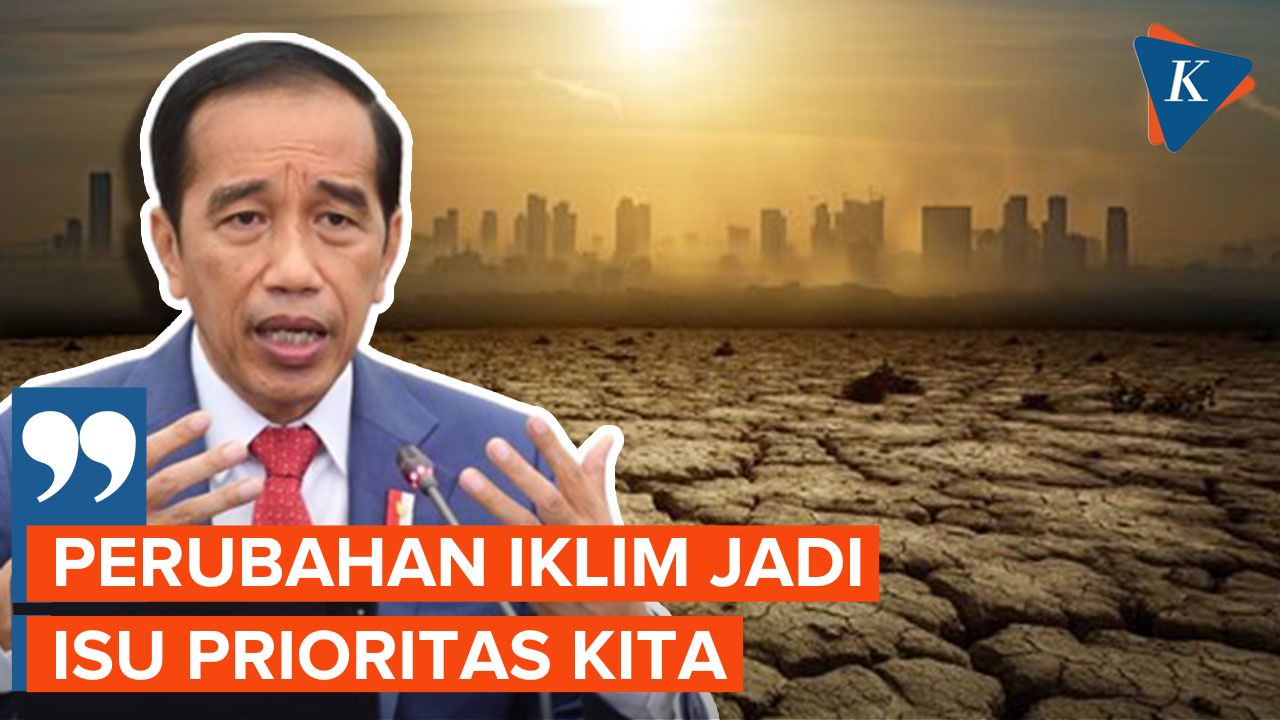 Jokowi: Perubahan Iklim Jadi Tantangan Selanjutnya Usai Pandemi Covid-19