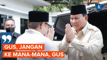Pesan Prabowo ke Cak Imin: Gus Jangan Ke Mana-mana Gus...