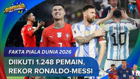 Fakta Piala Dunia 2026: 1.248 Pemain, Man City Terbanyak, Rekor Ronaldo-Messi