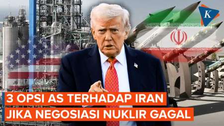 Tiga Opsi AS Terhadap Iran Jika Negosiasi Nuklir Gagal, Apa Yang Trump Incar?