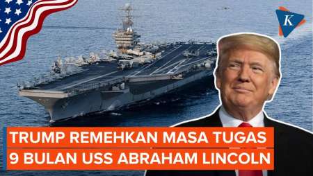 Trump Remehkan Masa Tugas 9 Bulan Awak USS Abraham Lincoln: Kurang Lama!