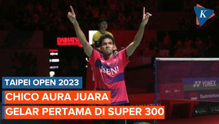 Chico Juara Taipei Open 2023, Raih Gelar Pertama di Level Super 300