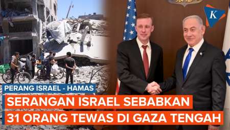 Serangan Israel Tewaskan 31 Orang di Gaza Tengah Saat Netanyahu…