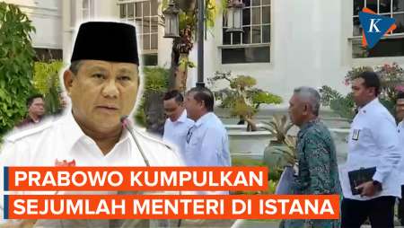 Prabowo Kumpulkan Sejumlah Menteri dan Pejabat di Istana, Ada Apa?