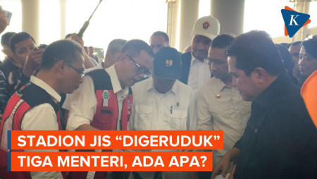 Momen Erick Thohir, Menteri PUPR, Menpora dan Heru Budi Tinjau Kondisi Stadion JIS