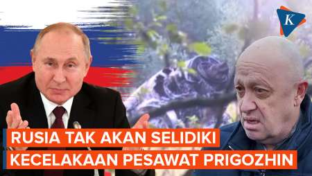 Rusia Tak Akan Selidiki Penyebab Kecelakaan Pesawat Bos Wagner Prigozhin