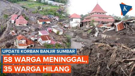 Korban Banjir Bandang Sumbar sampai 15 Mei 2024: 58 Orang Meninggal Dunia, 35 Warga Hilang