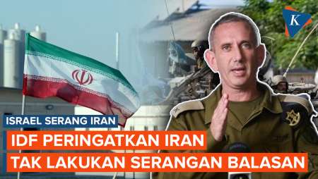 Iran Diserang Israel, IDF Peringatkan untuk Tak Membalas Serangan