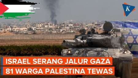 Israel Serang Jalur Gaza, Hantam 25 Target dan Tewaskan 81 Warga Palestina